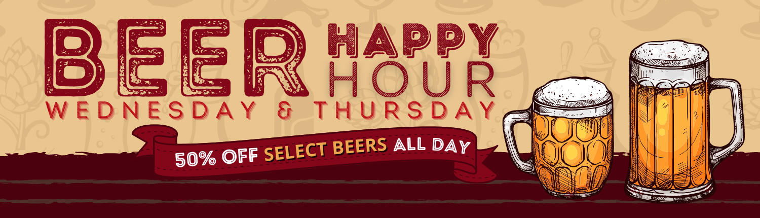 Beer Happy Hour Every Wednesday & Thursday